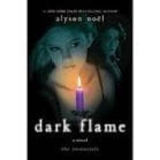 dark flame-alyson noel-9780312590970