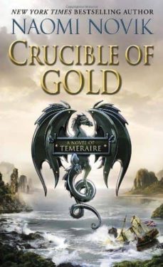 crucible of gold-naomi novik-9780345522870