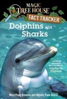 dolphins and sharks: a nonfiction companion to magic tree house @9: dolphins at daybreak (magic tree house (r) fact tracker @9)-mary pope osborne-9780375823770
