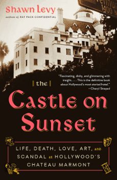 the castle on sunset (ebook)-shawn levy-9780385543170