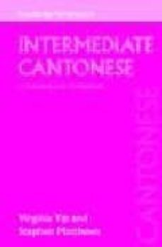 intermediate cantonese: a grammar and workbook-9780415193870
