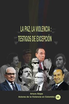 la paz, la violencia: testigos de excepcion (ebook)-arturo alape-9780463108970