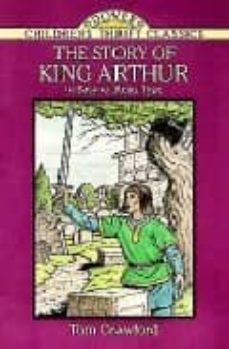 the story of king arthur-tom crawford-9780486283470