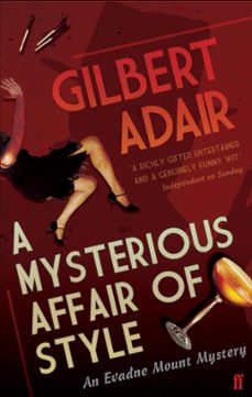 a mysterious affair of style (ebook)-gilbert adair-9780571319770