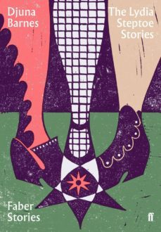 the lydia steptoe stories-djuna barnes-9780571352470