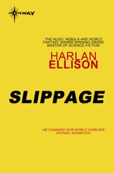 slippage (ebook)-harlan ellison-9780575123670