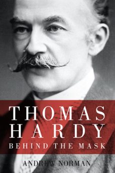 thomas hardy (ebook)-dr andrew norman-9780752463070