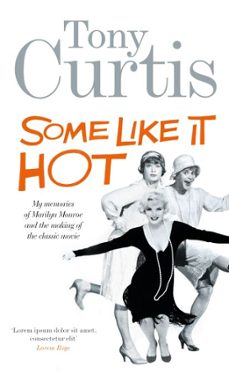 some like it hot (ebook)-tony curtis-9780753536070