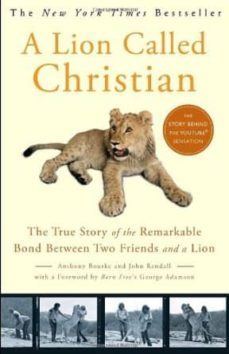 a lion called christian-anthony bourke-john rendall-9780767932370