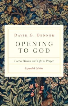 opening to god (ebook)-david g. benner-9780830846870