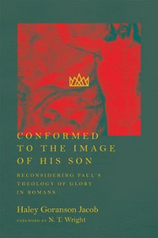 conformed to the image of his son (ebook)-haley goranson jacob-9780830885770