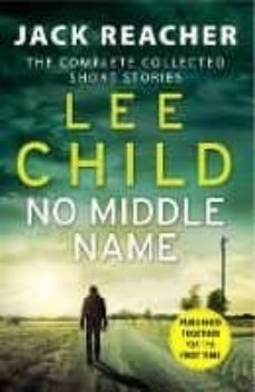 no middle name (the complete collected jack reacher short stories )-lee child-9780857503770