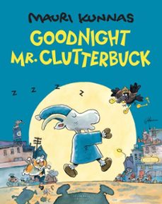goodnight, mr. clutterbuck (ebook)-mauri kunnas-9780914671770