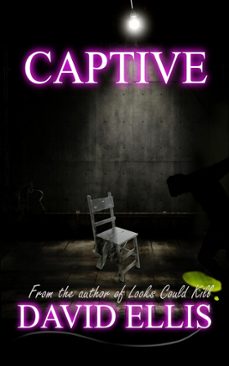 captive (ebook)-david ellis-9780987602770