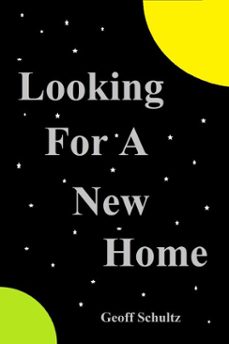 looking for a new home-geoff schultz-9781005502270