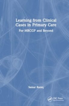 learning from clinical cases in primary care-samar razaq-9781032583570