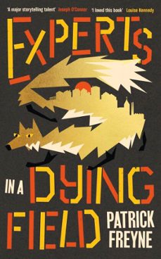 experts in a dying field (ebook)-patrick freyne-9781405984270