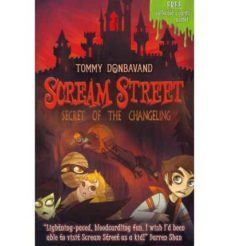 scream street 12: secret changeling-tommy donbavand-9781406319170