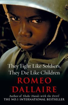 they fight like soldiers, they die like children (ebook)-romeo dallaire-9781407088570