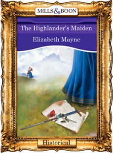 the highlander's maiden (ebook)-elizabeth mayne-9781408989470