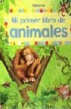 mi primer libro de animales-9781409501770