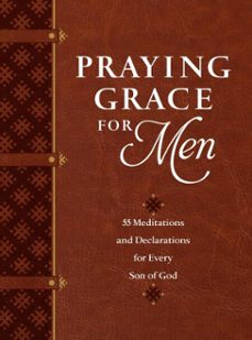 praying grace for men (ebook)-david holland-9781424564170