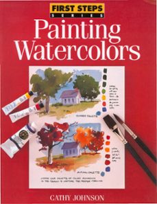 painting watercolors (ebook)-cathy johnson-9781440321870