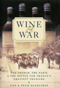 wine and war (ebook)-don kladstrup-petie kladstrup-9781444717570