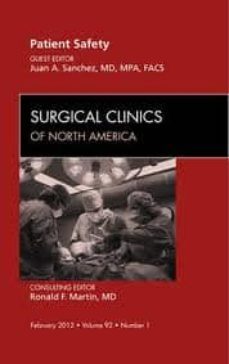 patient safety, an issue of surgical clinics, volume 92-1-9781455739370