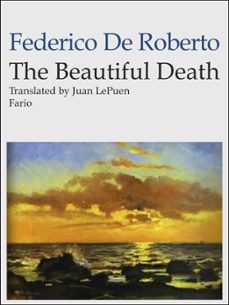 the beautiful death (ebook)-federico de roberto-9781465995070