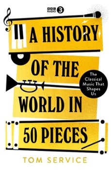 a history of the world in 50 pieces (ebook)-tom service-9781473534070