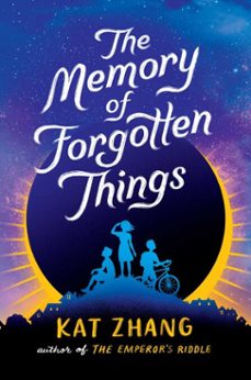 the memory of forgotten things (ebook)-kat zhang-9781481478670