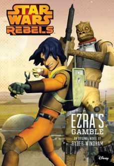 star wars rebels: ezra's gamble (ebook)-ryder windham-9781484702970