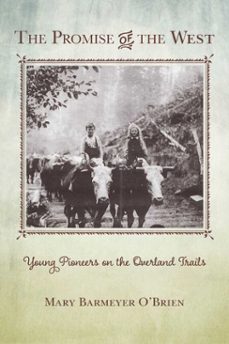 the promise of the west (ebook)-mary barmeyer o'brien-9781493017270