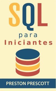 sql para iniciantes (ebook)-preston prescott-rafaella c. s. barros-9781507113370