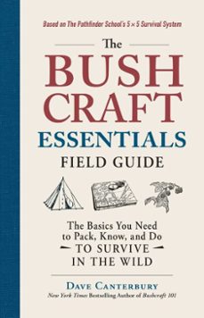 the bushcraft essentials field guide (ebook)-dave canterbury-9781507216170