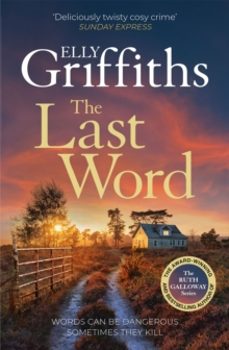 the last word-elly griffiths-9781529433470