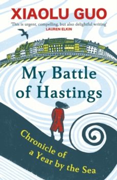 my battle of hastings-xiaolu guo-9781529918670
