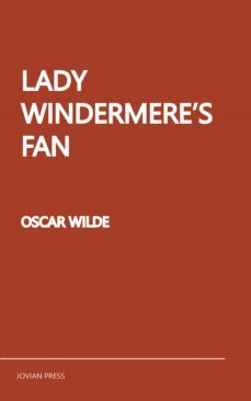 lady windermere's fan (ebook)-oscar wilde-9781537822570