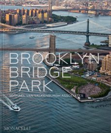brooklyn bridge park-michael van valkenburgh-julie bargmann-9781580936170