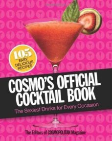 cosmo s official cocktail book-9781588168870