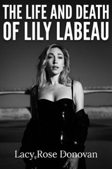 the life and death of lily labeau (ebook)-lacy rose donovan-9781592117970