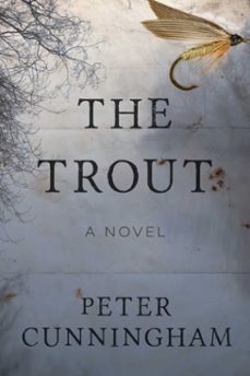 the trout (ebook)-peter cunningham-9781628727470