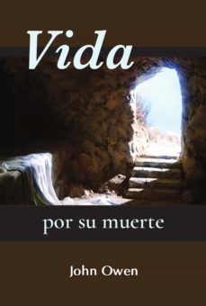 vida por su muerte (ebook)-john owen-9781629462370