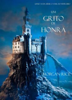 um grito de honra (livro @4 da serie: o anel do feiticeiro) (ebook)-morgan rice-9781632911070