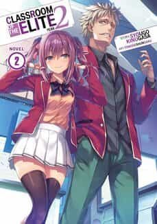 classroom of the elite: year 2 (light novel) vol. 2 ( classroom of the elite: year 2 (light novel) ) street smart ed-syougo kinugasa-9781638583370