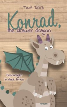 konrad, the drawer dragon (ebook)-tina dölz-9781642682670