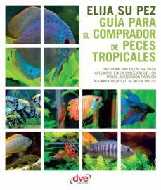 guia para el comprador de peces tropicales (ebook)-9781644616970