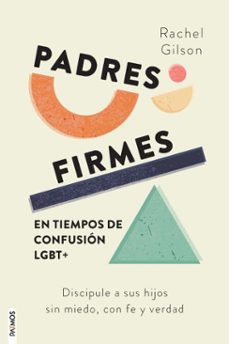 padres firmes en tiempos de confusion lgbt+ (ebook)-rachel gibson-9781646915170