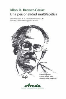 allan r. brewer-carias. una personalidad multifacetica: libro-homenaje de la asociacion venezolana de derecho-carlos garcia soto-antonio silva aranguren-9781649214270